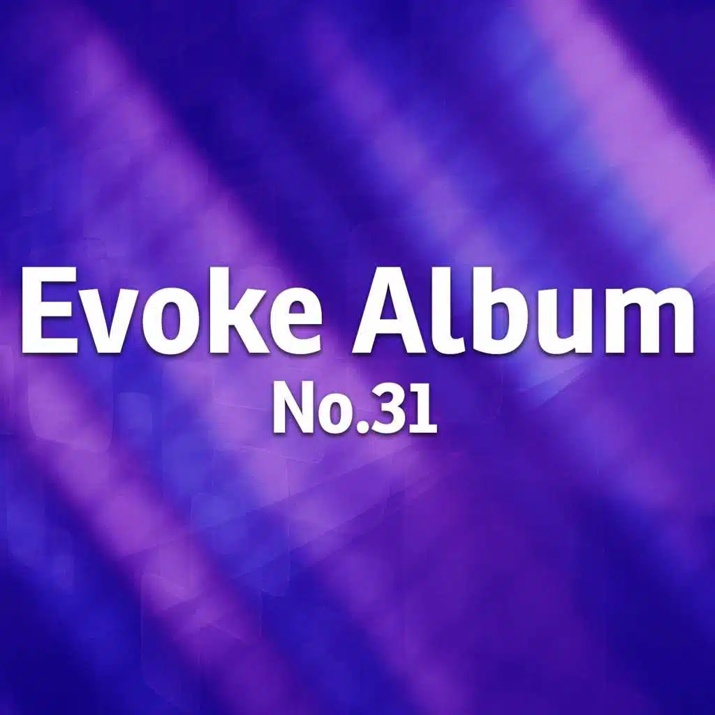 Evoke Album, Vol. 31