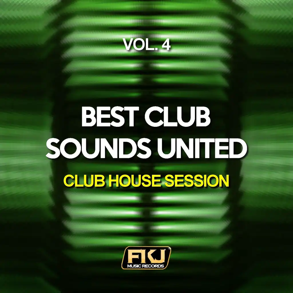 Best Club Sounds United, Vol. 4 (Club House Session)