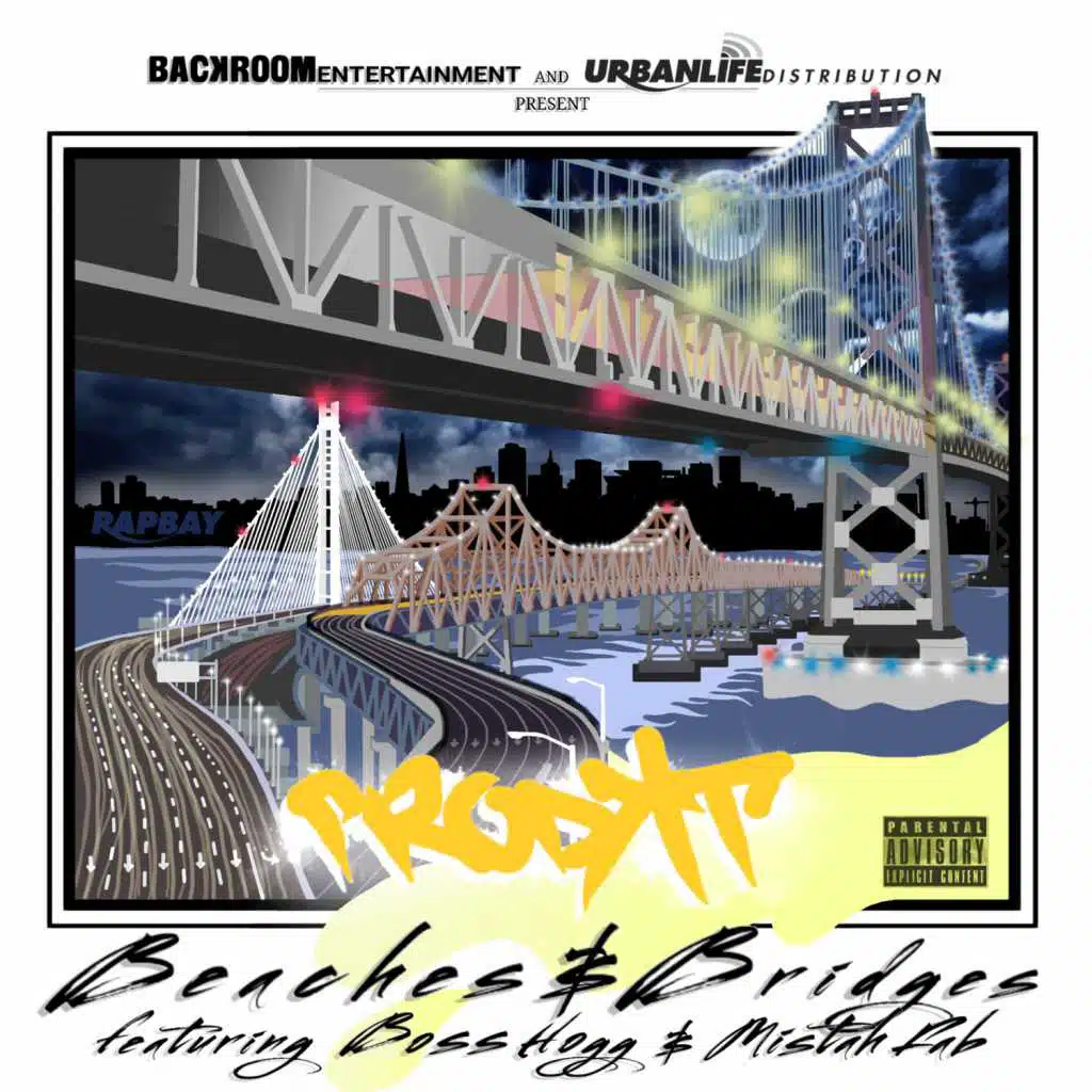 Beaches and Bridges (feat. Mistah Fab & Boss Hogg)