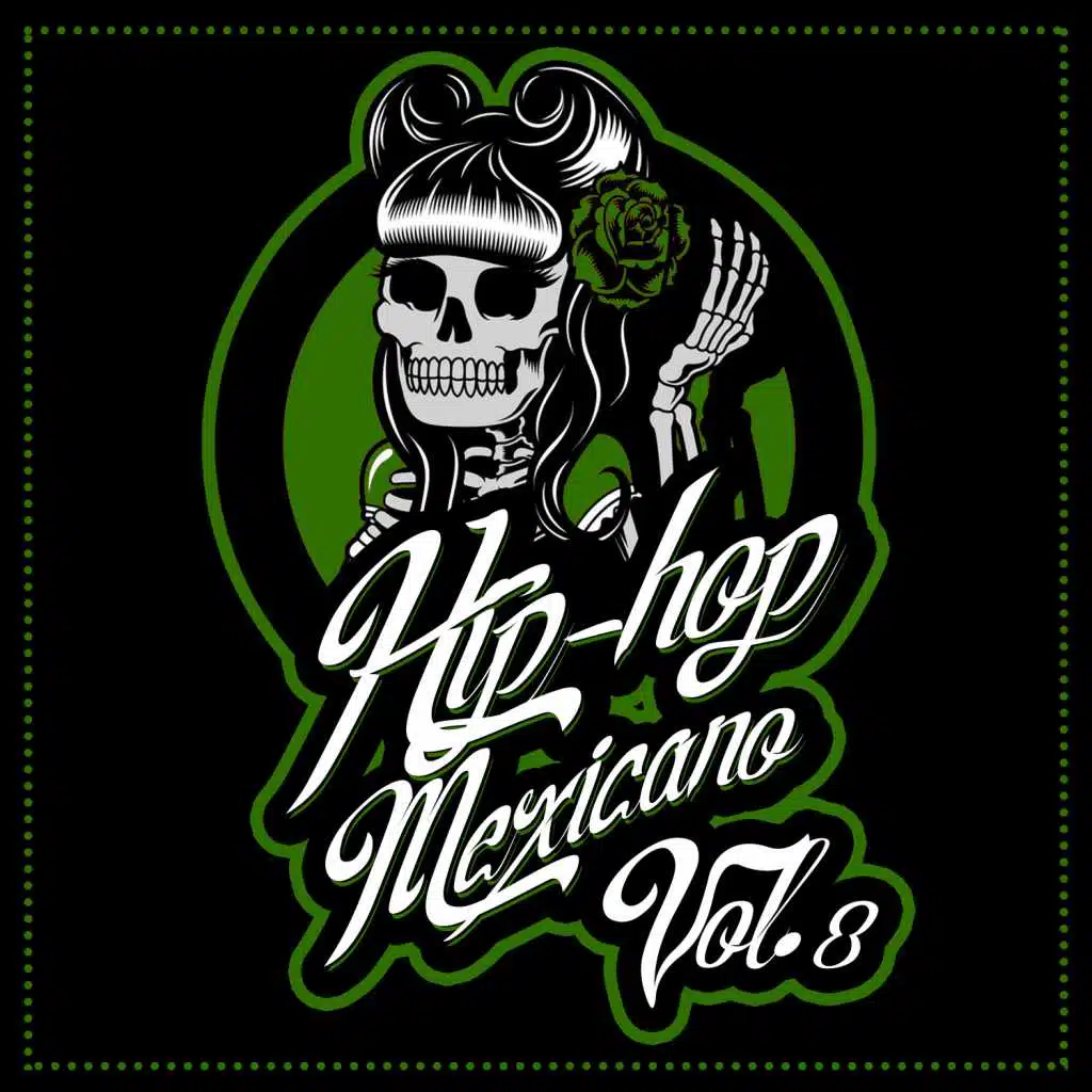 Hip Hop Mexicano, Vol. 8