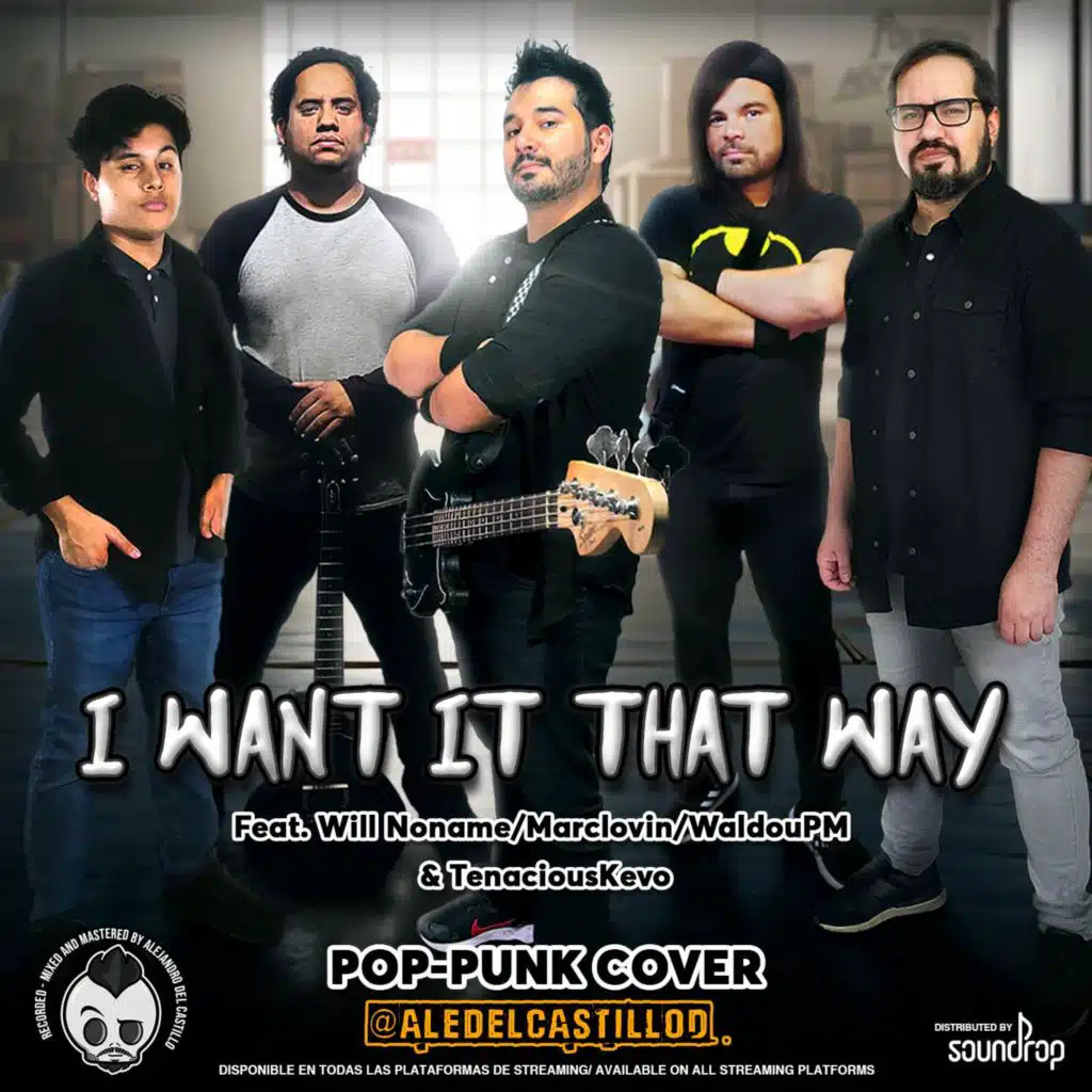 I Want It That Way (Cover) [feat. Markclovin, Tenacious Kevo, Waldou PM & Los Noname]