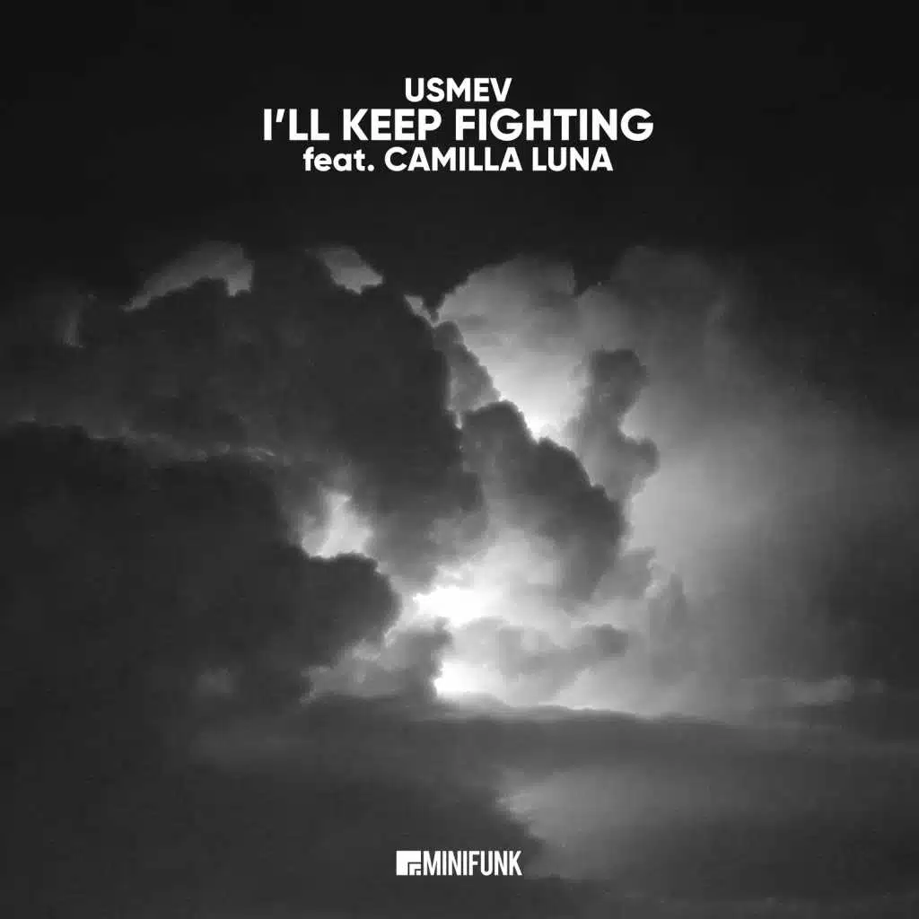 I'll Keep Fighting (feat. Camilla Luna, Fernando Lagreca, Sistema & Javier Orduña)