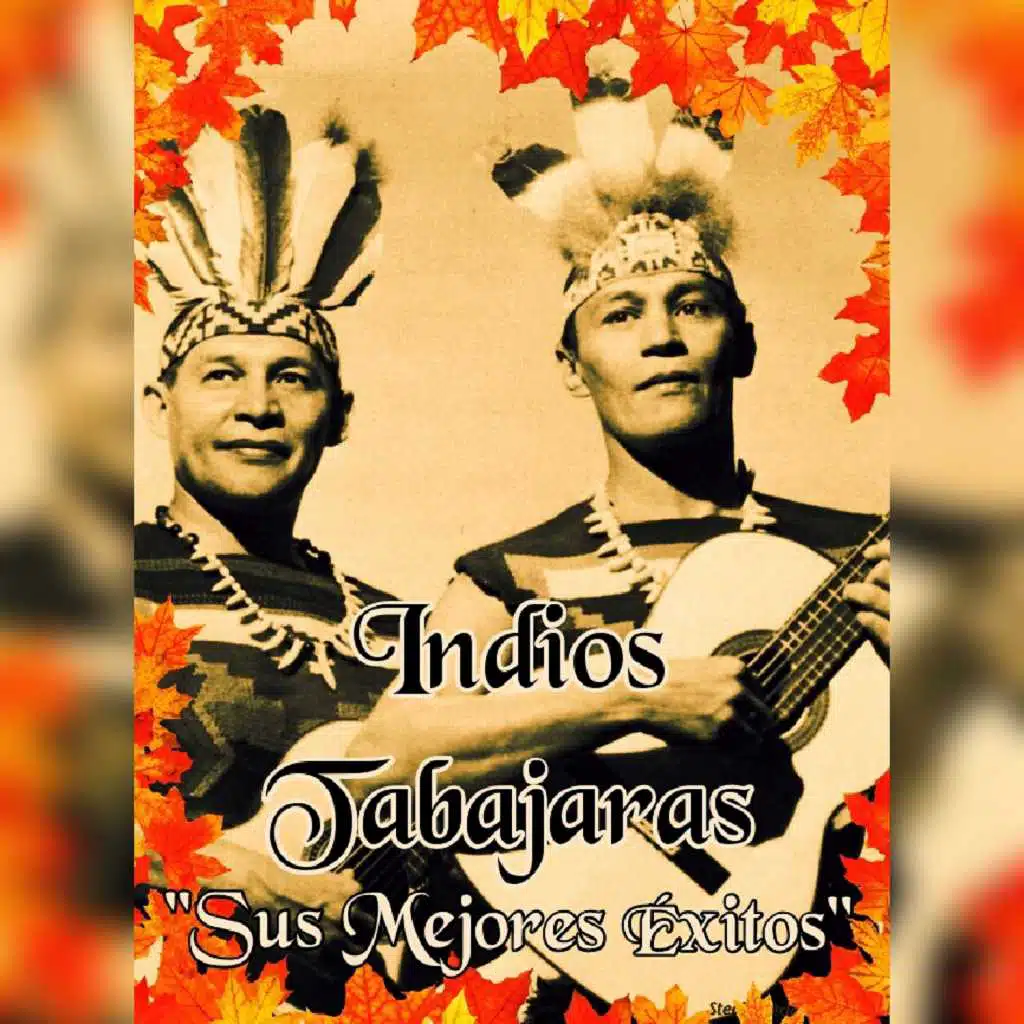 Indios Tabajaras - Sus Mejores Éxitos