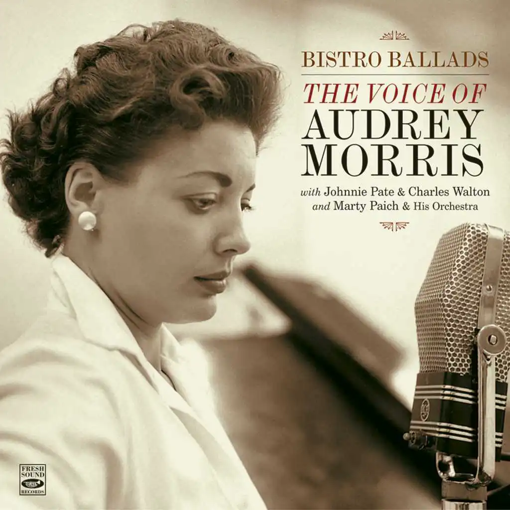Bistro Ballads. The Voice of Audrey Morris