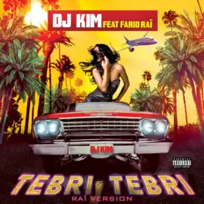 Tebri Tebri (Raï Version) [feat. Farid Raï]