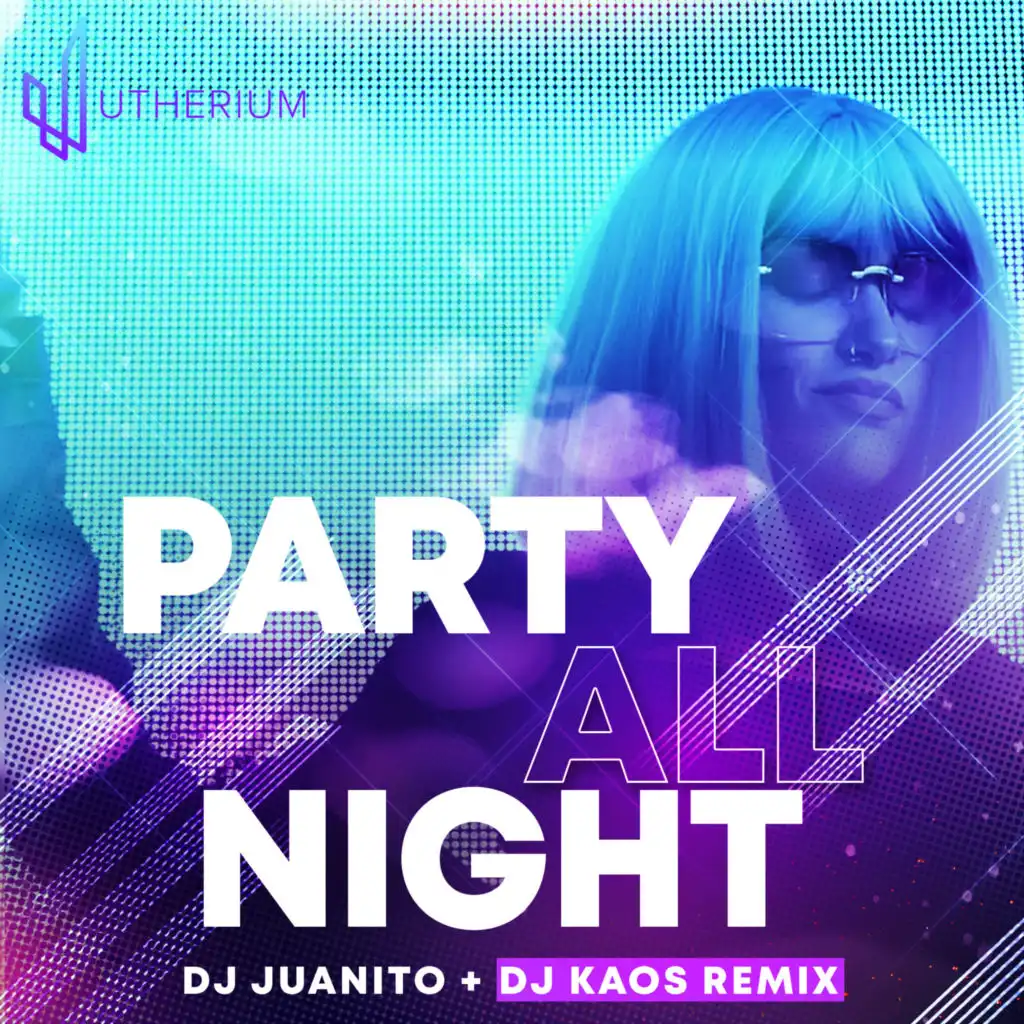 Party All Night (Remix) [feat. Dj Kaos]