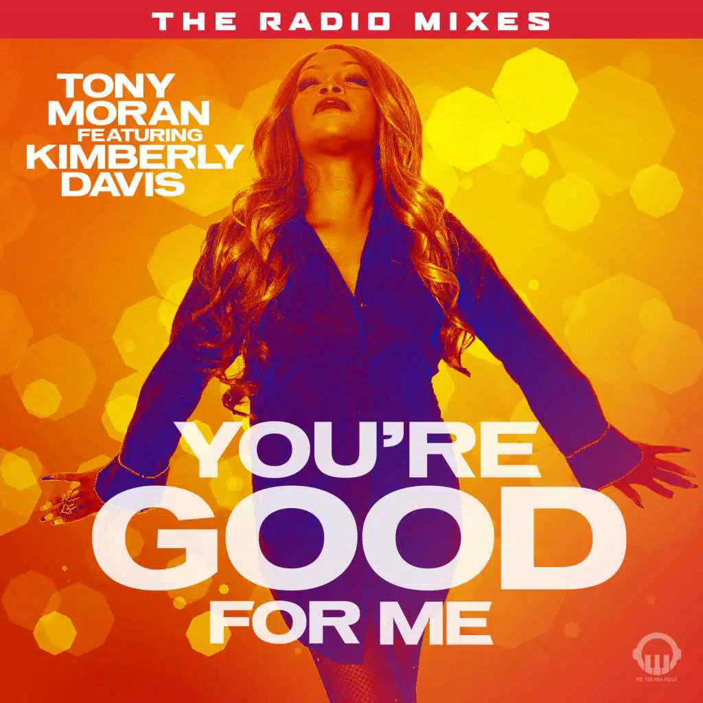 You're Good for Me - Radio Mixes (feat. Kimberly Davis)
