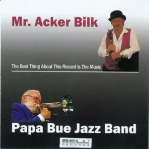 Mr. Acker Bilk  Papa Bue Jazz Band (The Best About the Record Is the Music)
