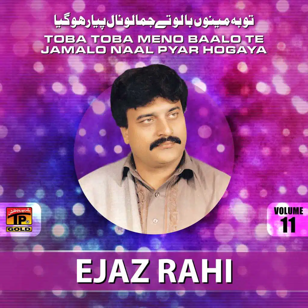 Toba Toba Meno Baalo Te Jamalo Naal Pyar Hogaya, Vol. 11