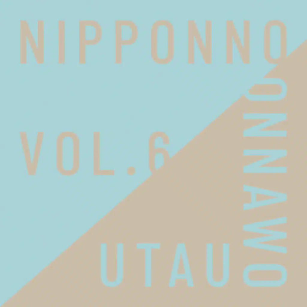 Nipponno Onnawo Utau Vol. 6