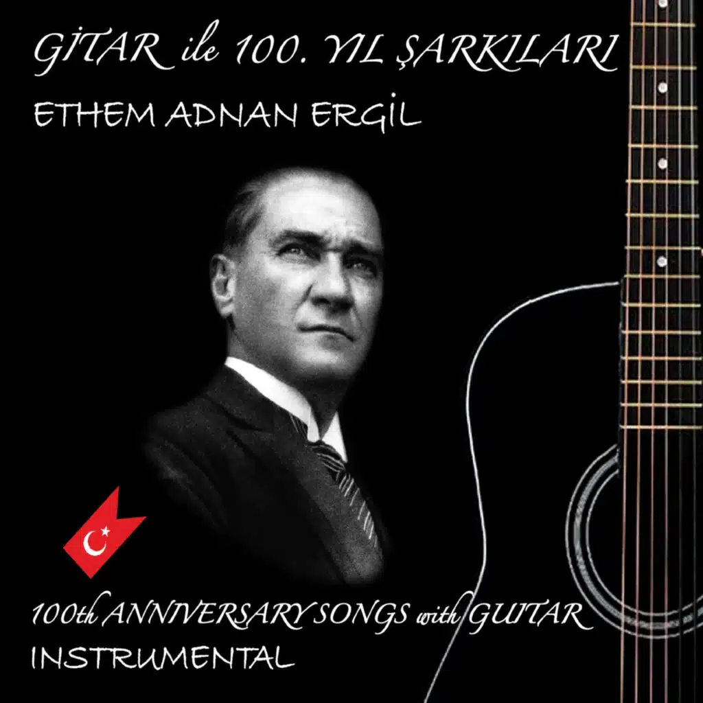Gitar ile 100. Yıl Şarkıları (Instrumental)