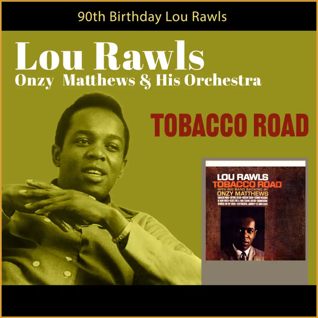 Tobacco Road (90th Birthday)