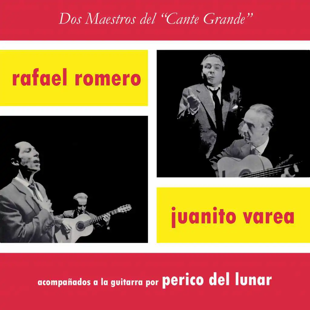 Dos Maestros del Cante Grande (feat. Perico del Lunar & Juanito Varea)