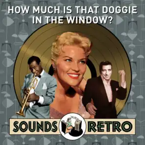 How Much Is That Doggie in the Window? - Sounds Retro
