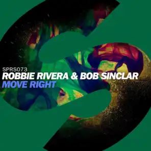 Robbie Rivera & Bob Sinclar