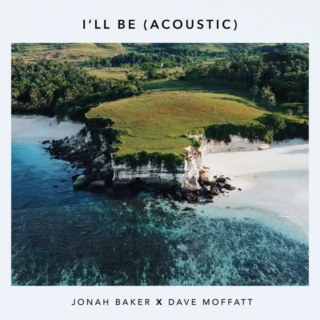 I'll Be (Acoustic)