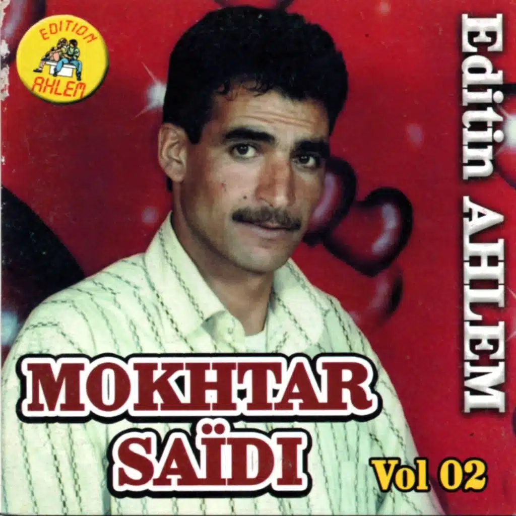 Mokhtar Saidi, vol. 2 (feat. Oueld Melal)