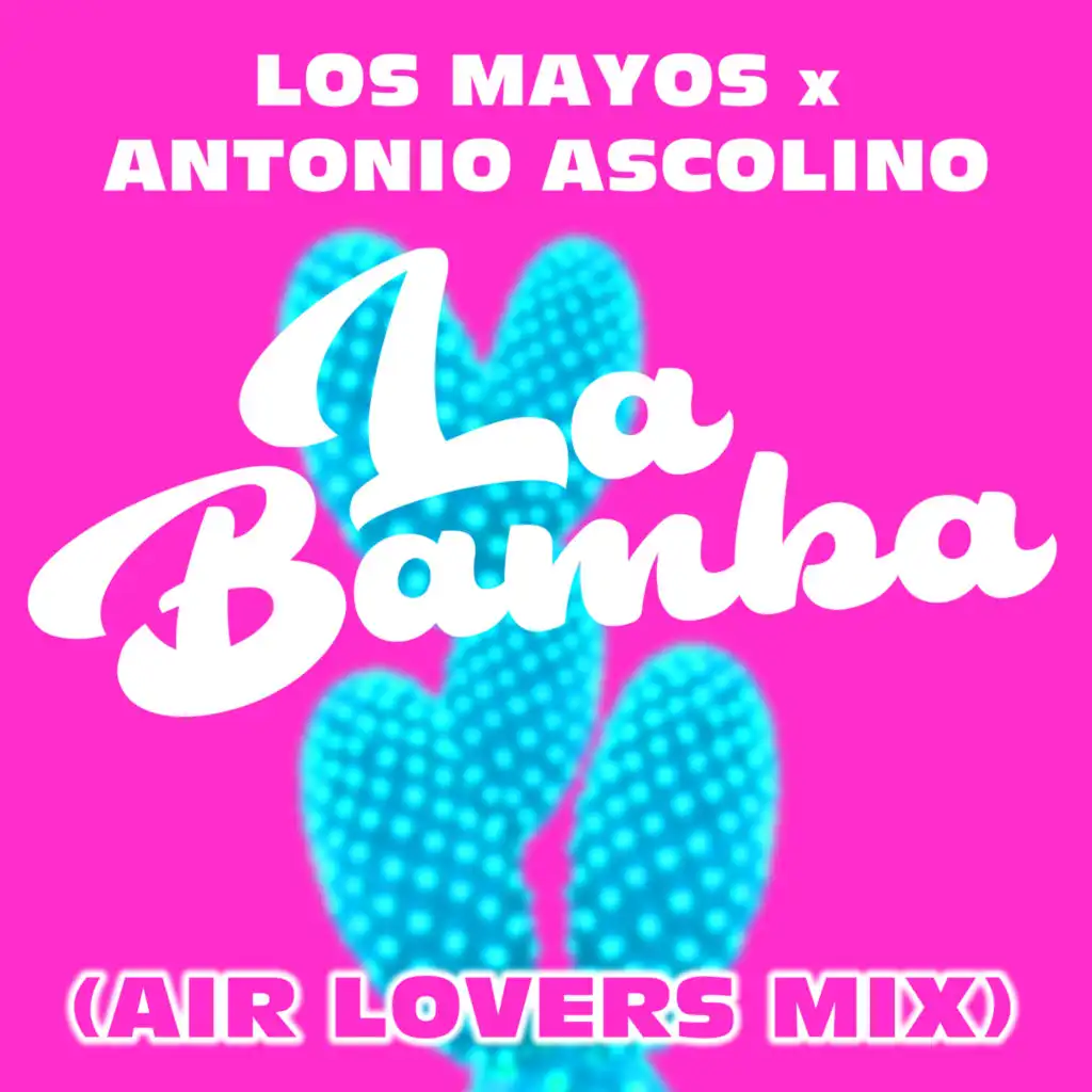 La Bamba (Air Lovers Extended Mix)