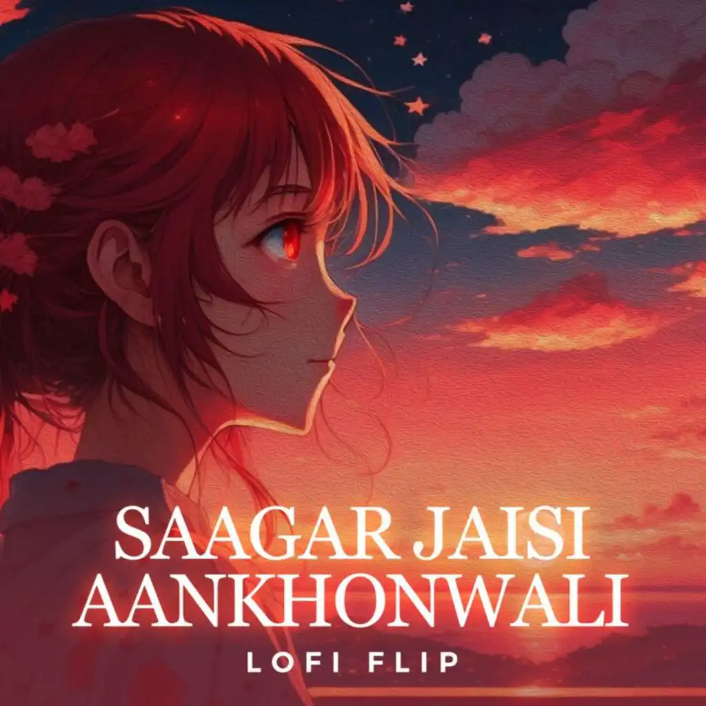 Saagar Jaisi Aankhonwali (Lofi Flip) [feat. Silent Ocean]