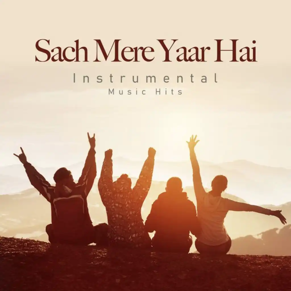 Sach Mere Yaar Hai (From "Saagar" / Instrumental Music Hits)