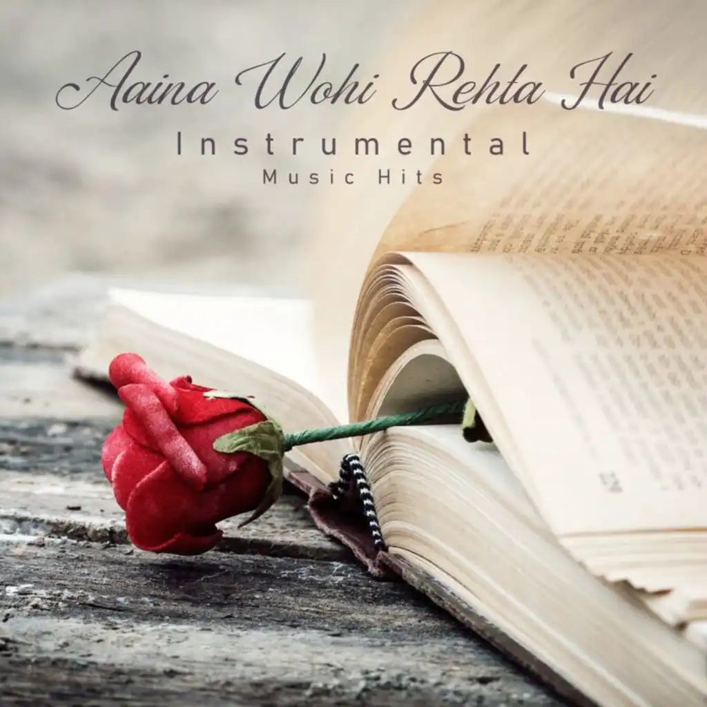 Aaina Wohi Rehta Hai (From "Shalimar" / Instrumental Music Hits)