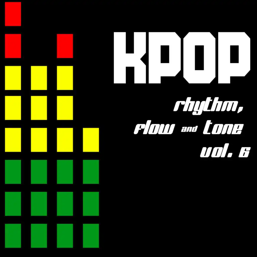 KPOP - Rhythm, Flow & Tone, Vol. 6