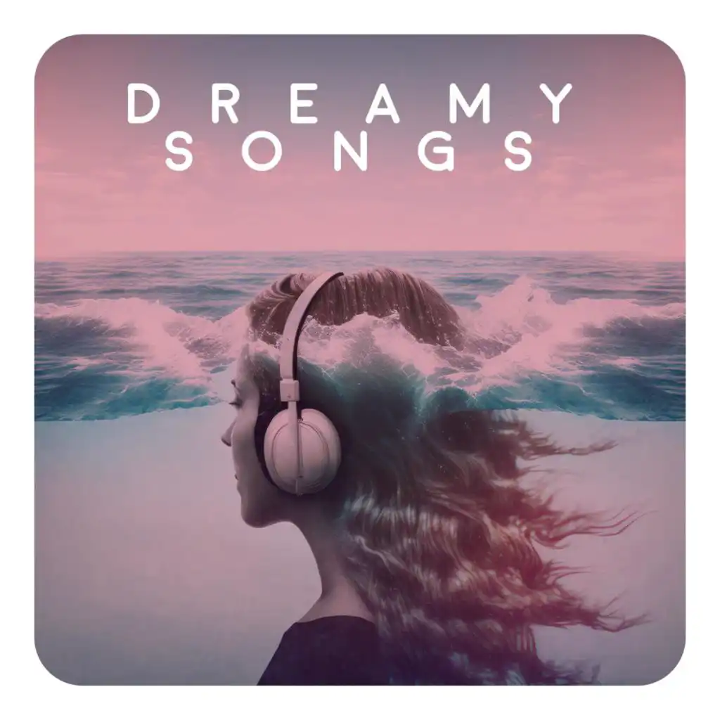 Dreamy Songs