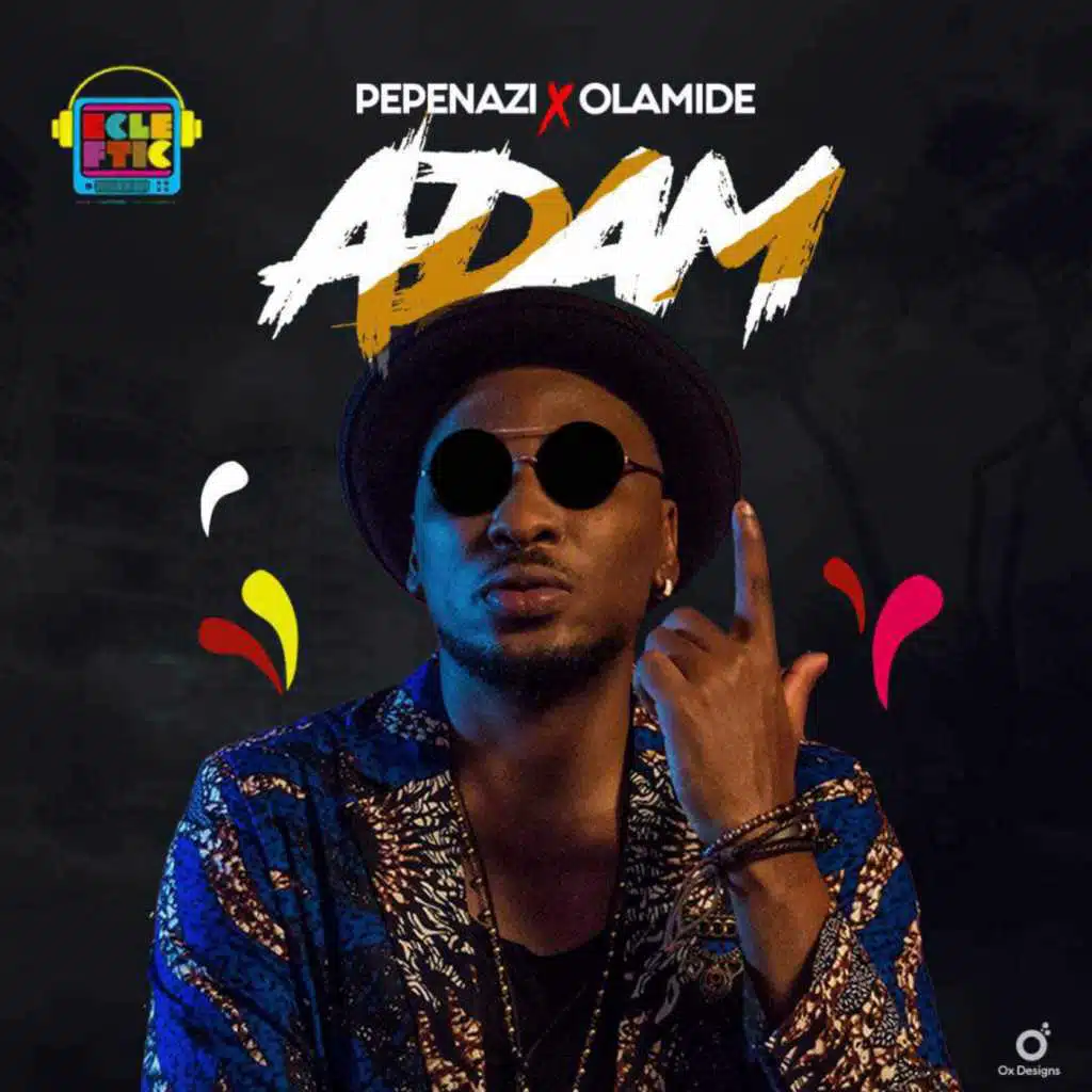 Adam (feat. Olamide)