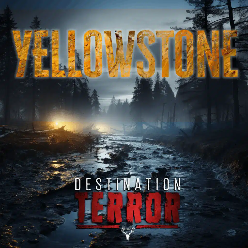 YELLOWSTONE NATIONAL PARK – Natures Wrath Unleashed