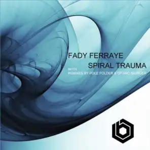 Spiral Trauma (Pole Folder and CP - Dig Into It Deep Mix)