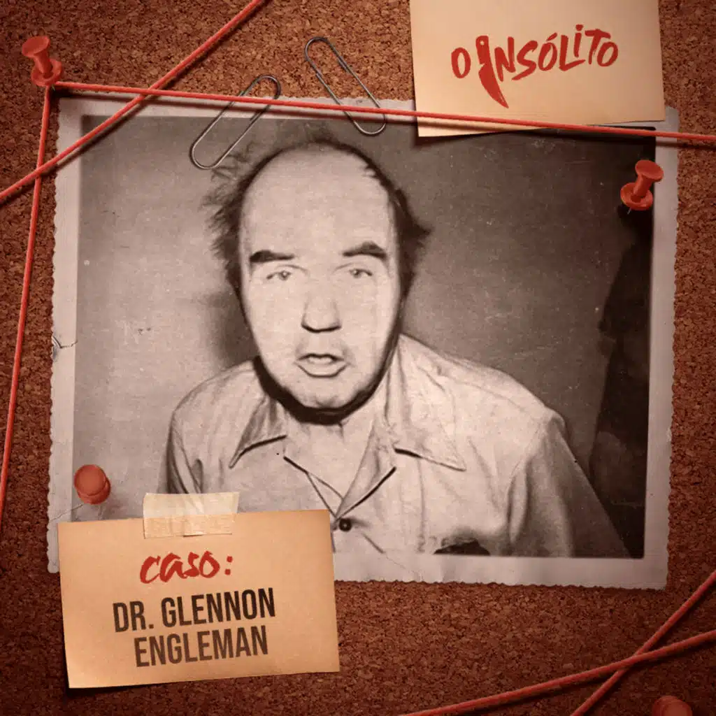 O Sinistro Dr. Glennon Engleman