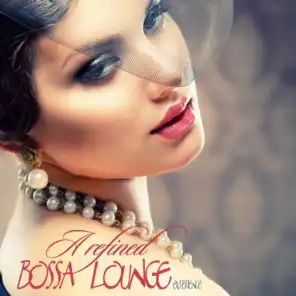 A Refined Bossa Lounge Experience