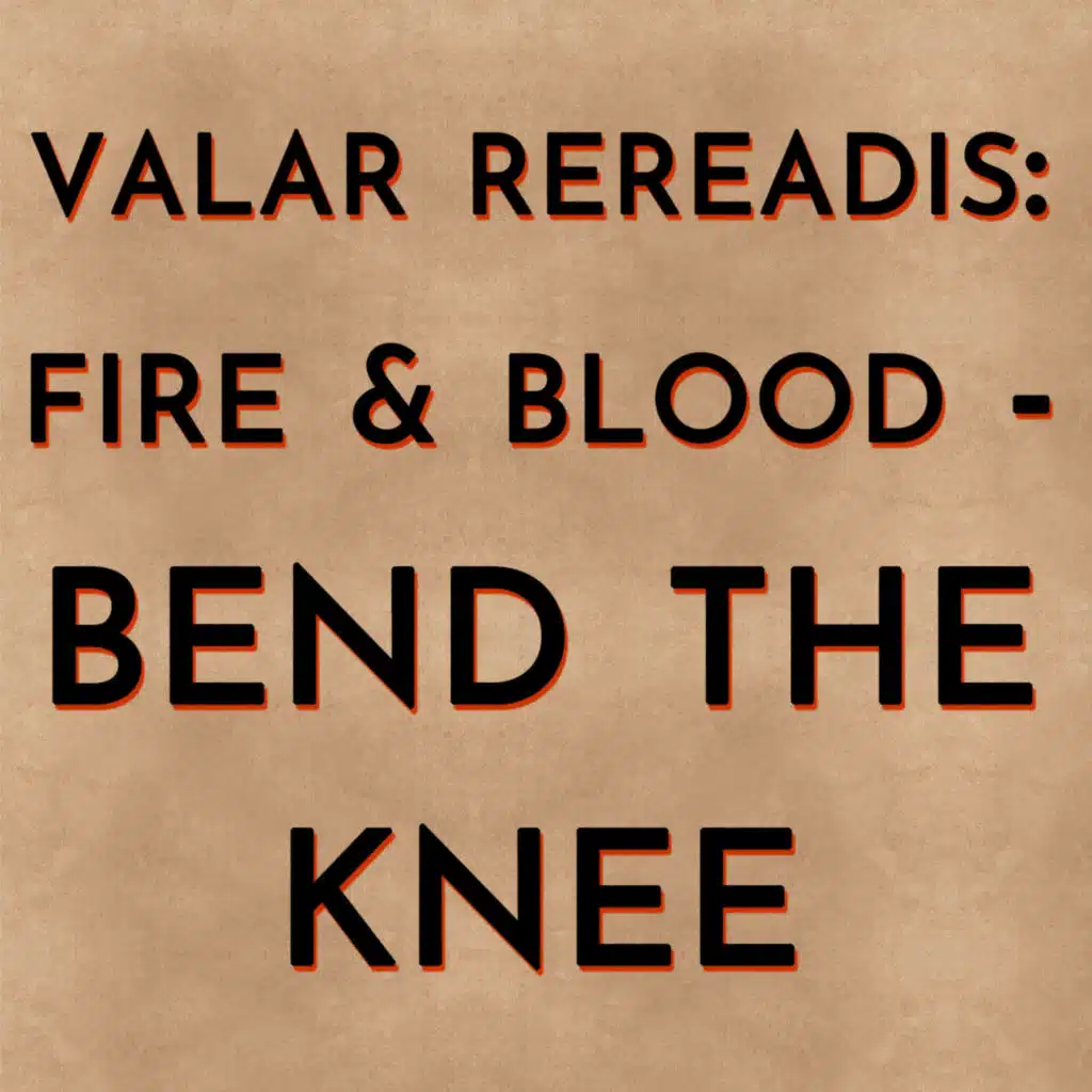 Bend the Knee (Fire & Blood VRR)