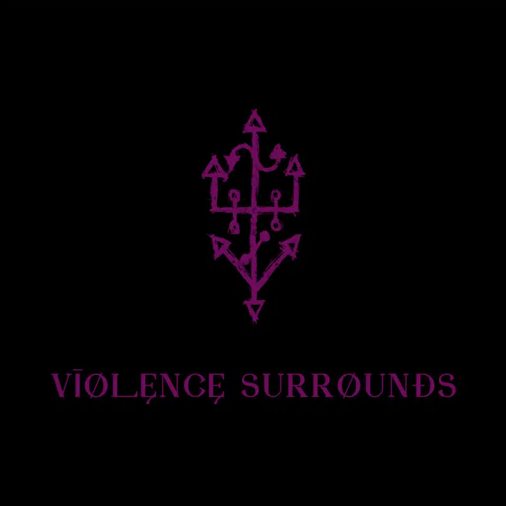 Violence Surrounds