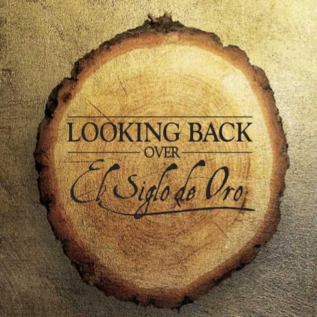 Looking Back Over "El Siglo de Oro"