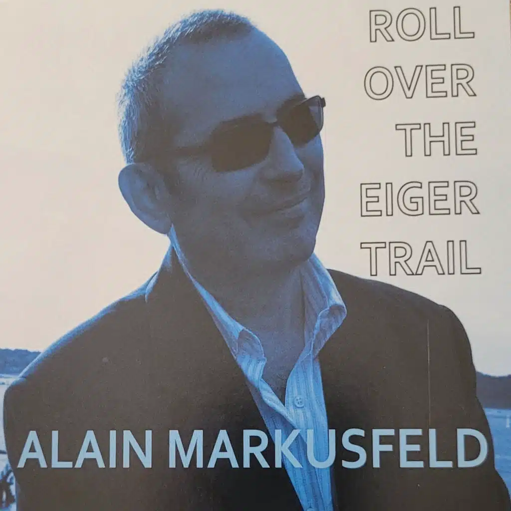 ROLL OVER  THE EIGER TRAIL