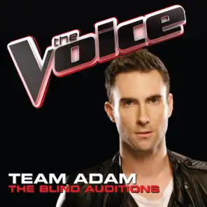 Team Adam – The Blind Auditions (The Voice Performances)