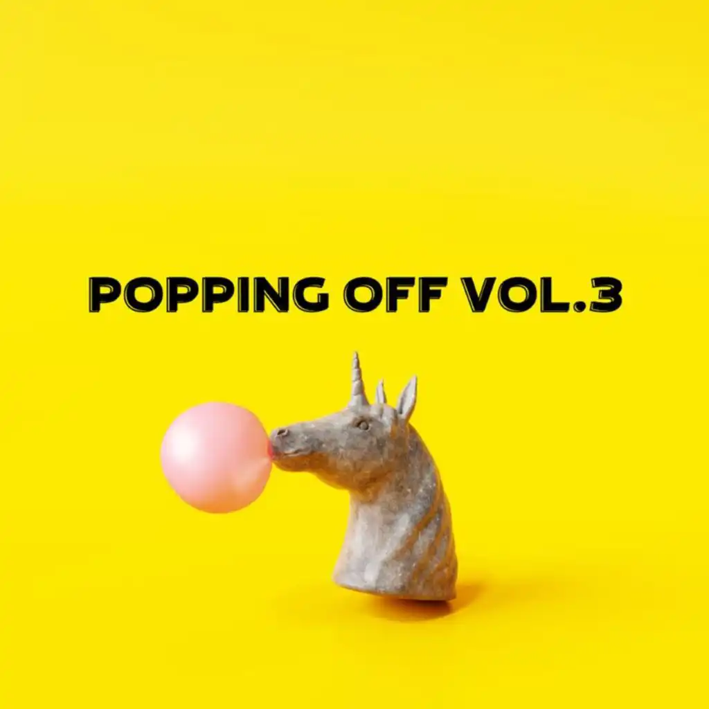 Popping Off Vol.3