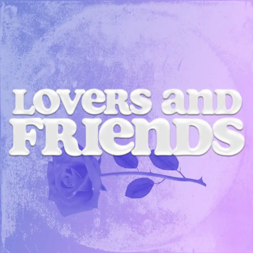 Lovers and Friends