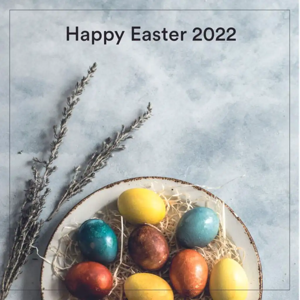 Happy Easter 2022