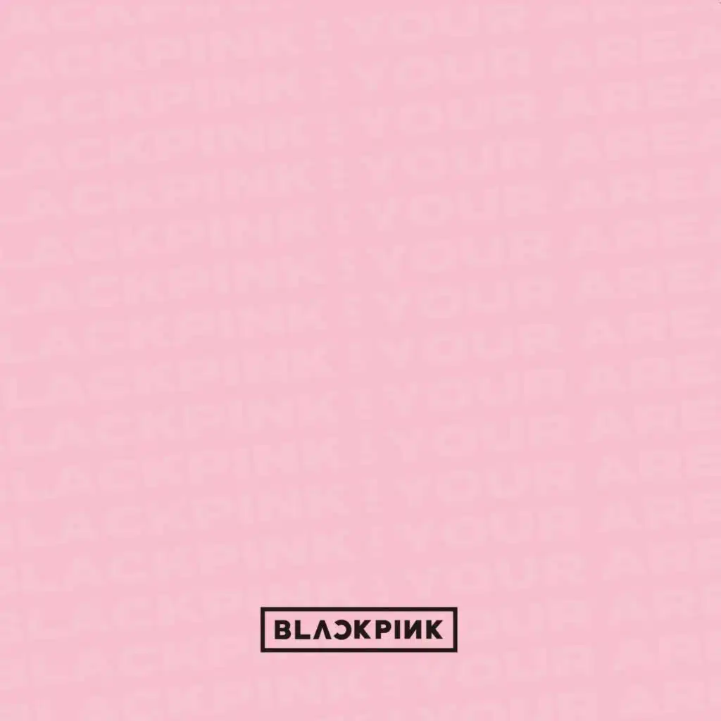 BLACKPINK IN YOUR AREA