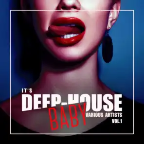 It's Deep-House Baby, Vol. 1