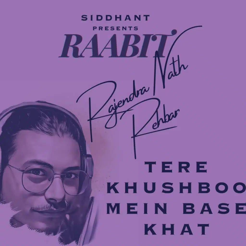 Tere Khushboo Mein Base Khat by Rajendra Nath Rehbar | Urdu Poetry Podcast with Siddhant | A Heartfelt Reflection on Memories and Longing