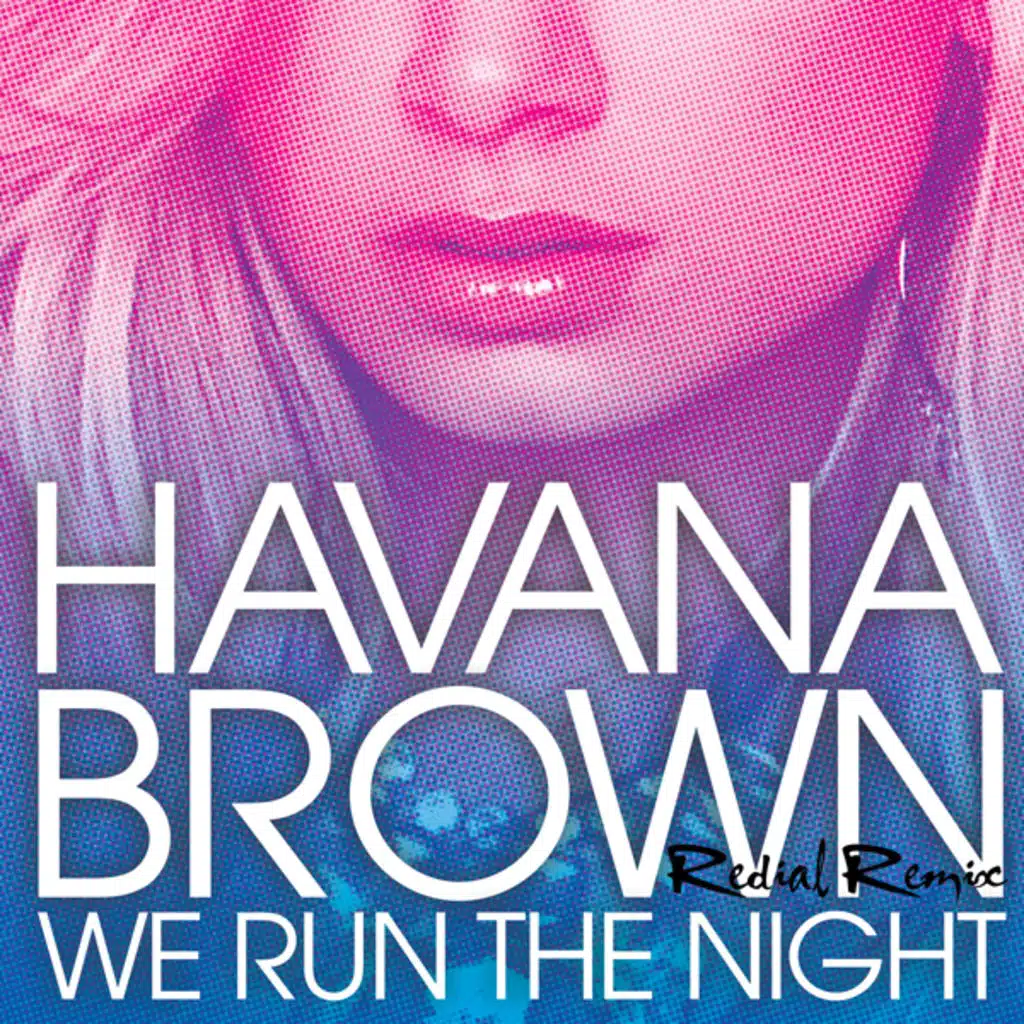 We Run The Night (Redial Remix) [feat. Pitbull]