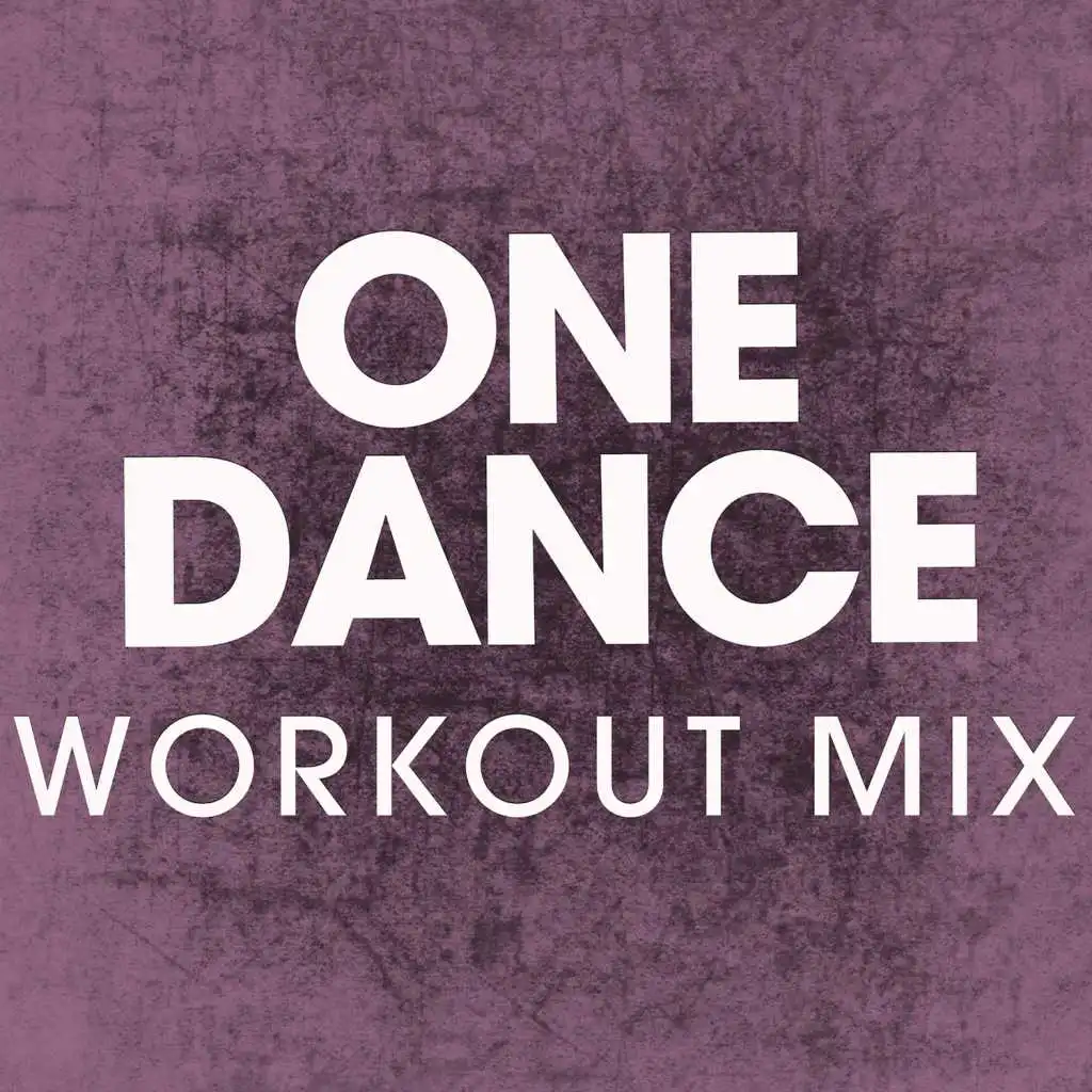 One Dance (Workout Mix)
