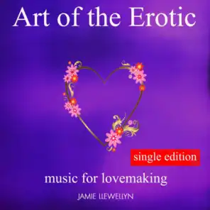 Art of the Erotic - Music for Lovemaking