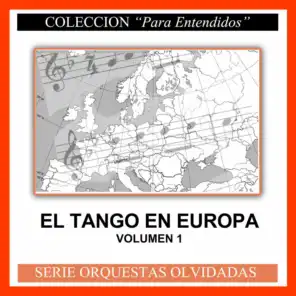 El Tango en Europa, Vol. 1