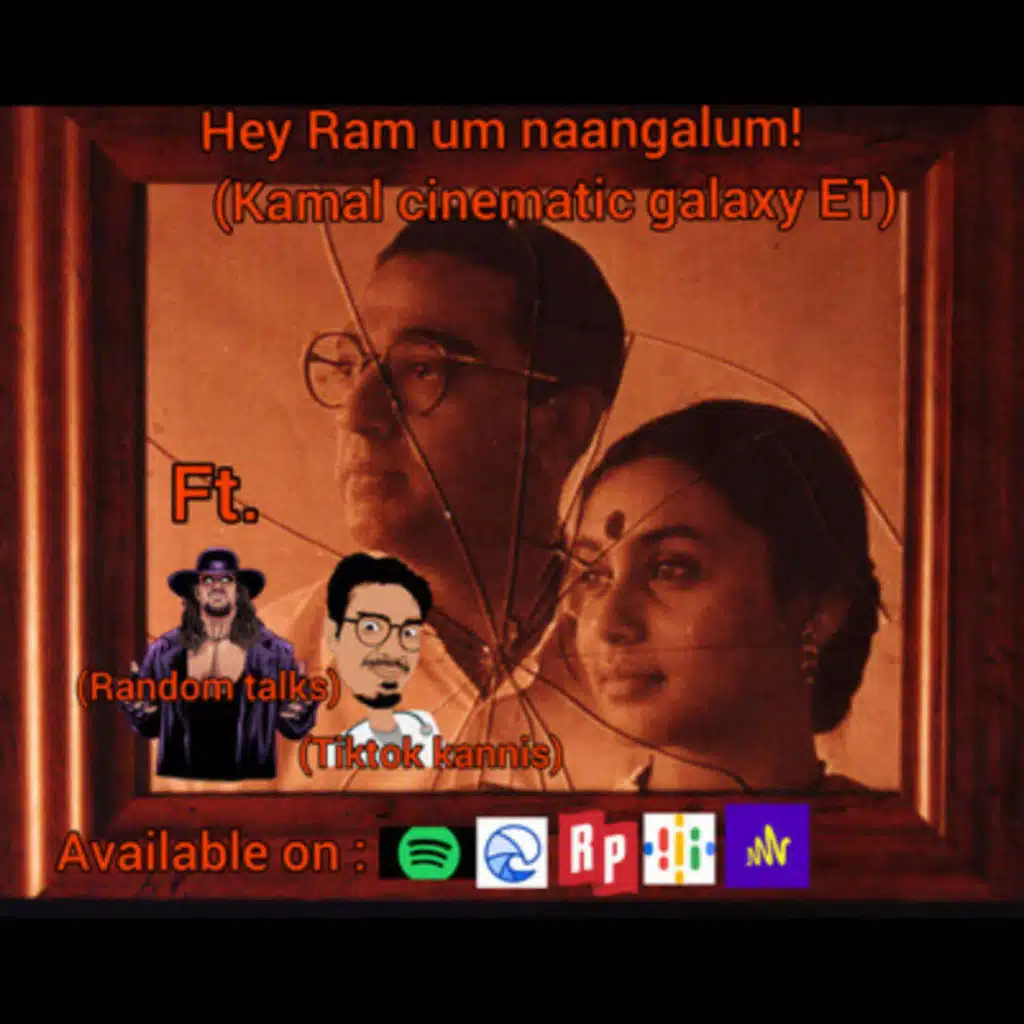 Hey ram um naangalum! (Kamal cinematic galaxy E1) Ft.Chriznill(TTK) and Undertaker (Random talks)