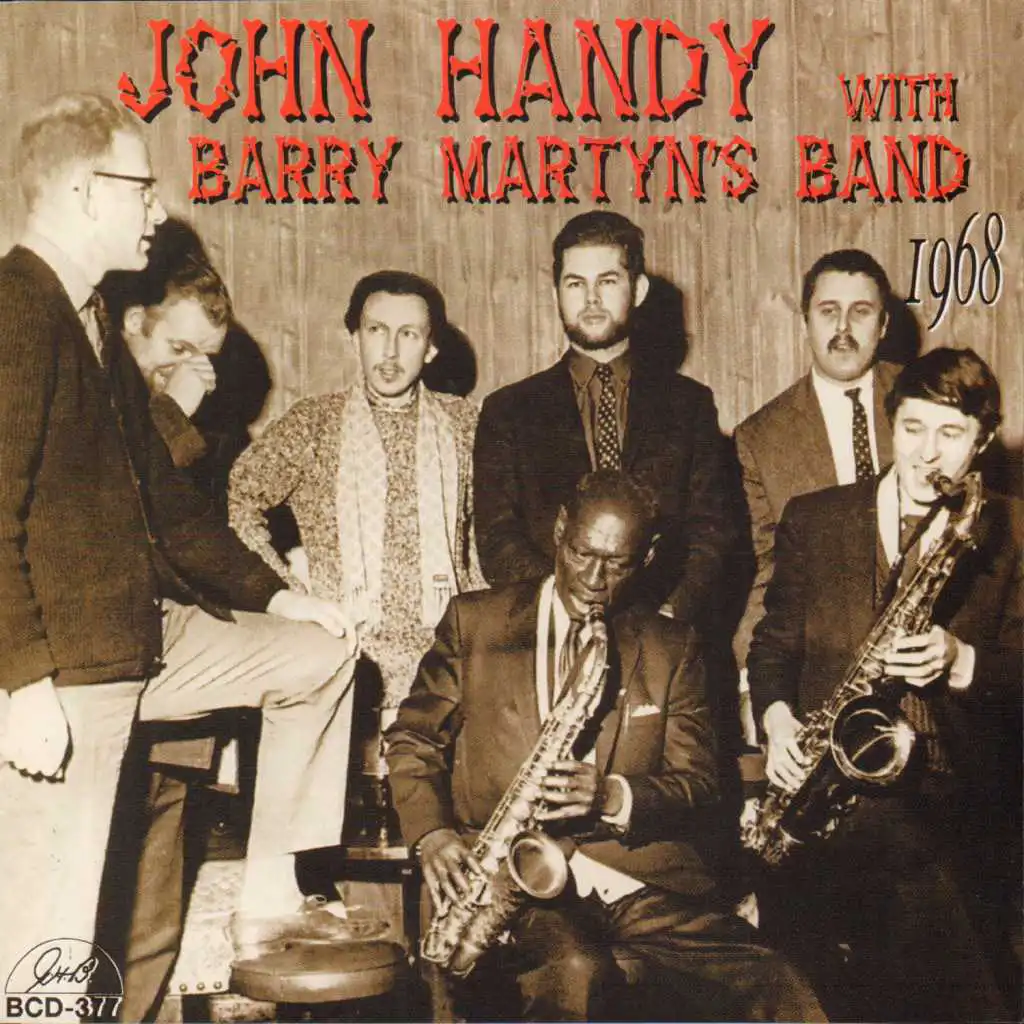 John Handy with Barry Martyn's Band 1968 (feat. Teddy Fullick, Sammy Rimington, Pete Dyer, Graham Paterson & Brian Turnock)