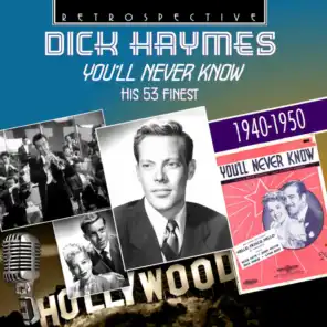 Dick Haymes: You'll Never Know